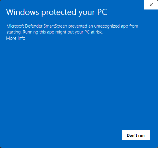 The Windows SmartScreen dialog reading 'Windows protected your PC — Microsoft Defender SmartScreen prevented an unrecognized app from starting.' The only button is 'Don't run'; a small 'More info' link sits under the message.